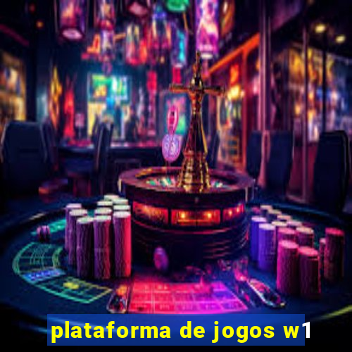 plataforma de jogos w1